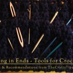Susan Bates Finishing Needles - The Crafty Tipster